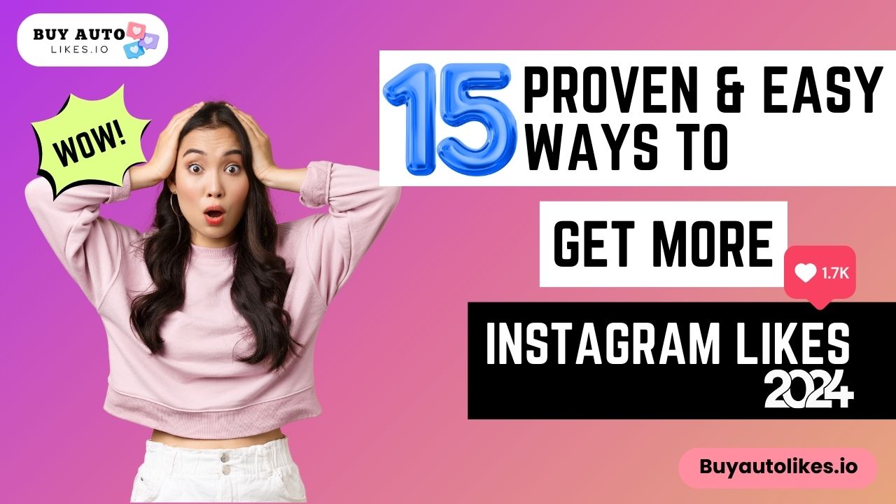 how to get more likes on Instagram