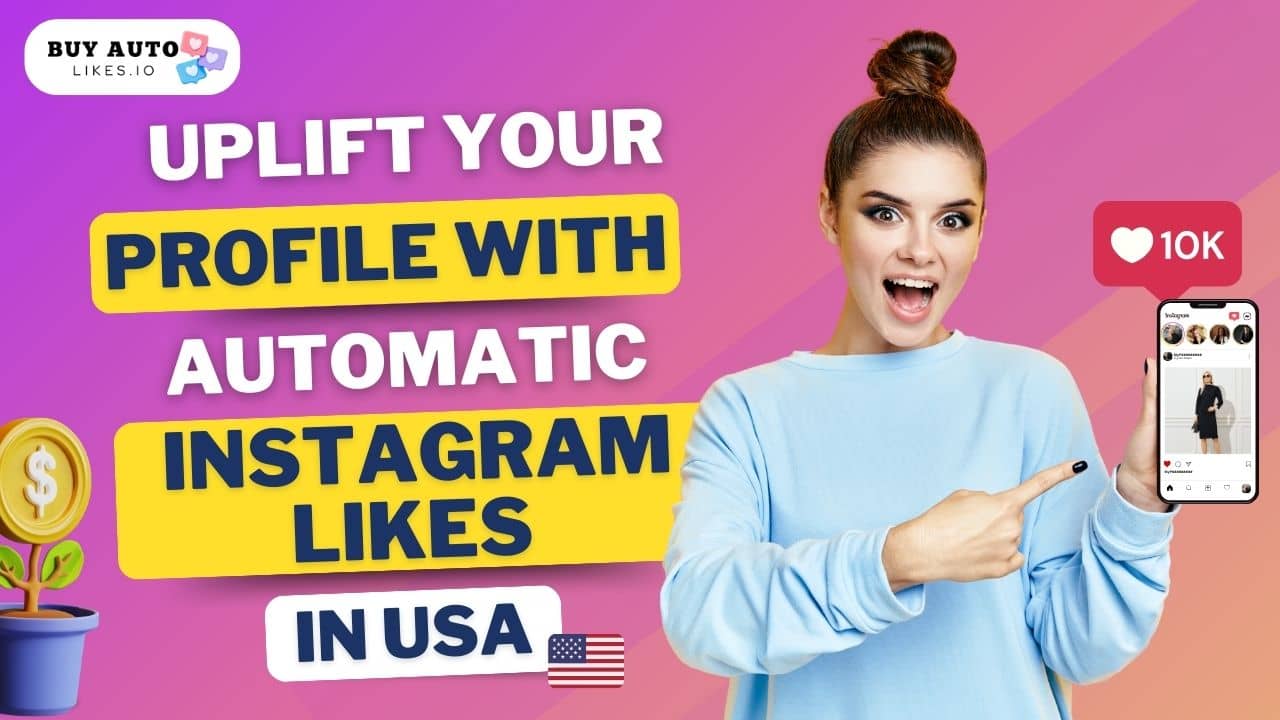 Buy Automatic Instagram Likes in USA