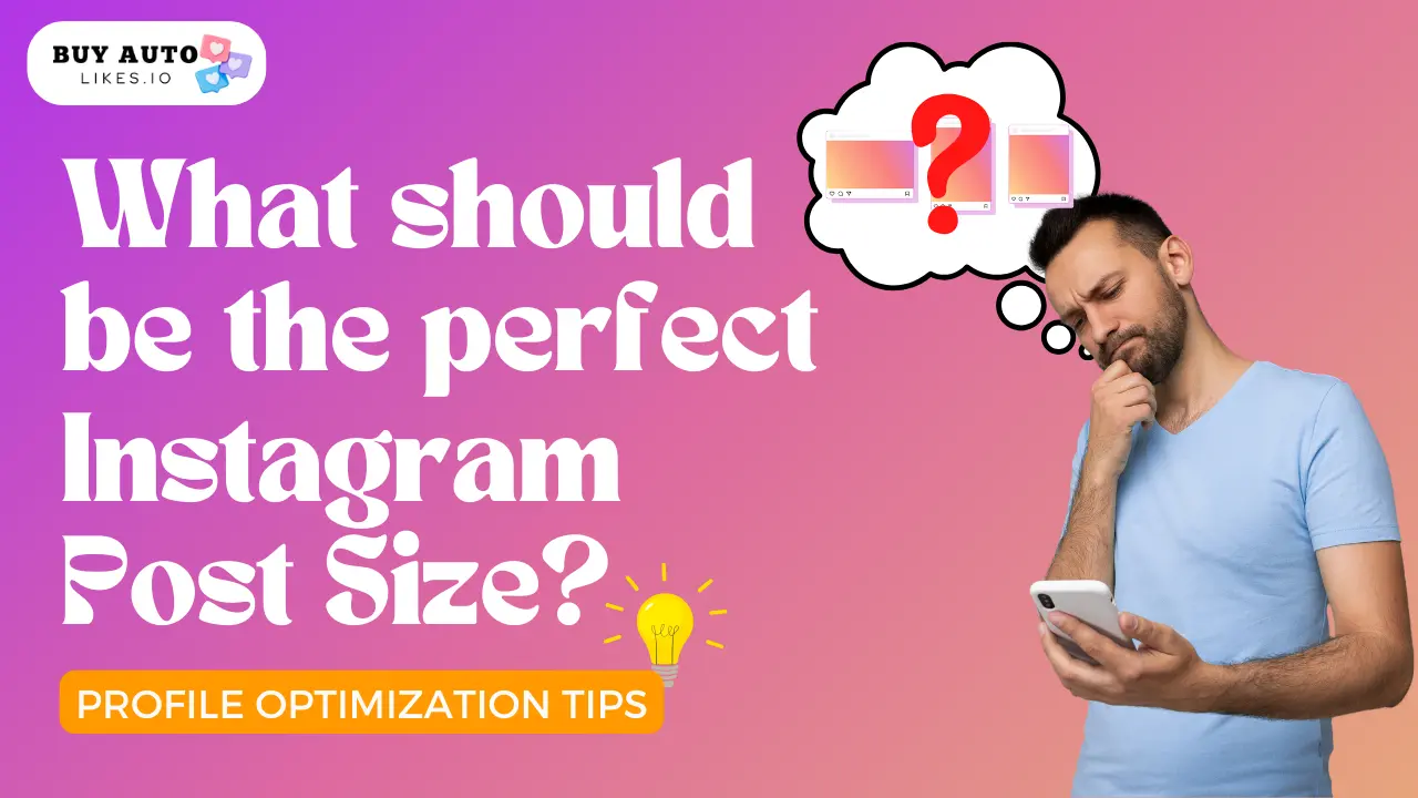 Choosing the Right Instagram Post Size for Profile Optimization